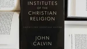 What is Calvinism? A Historical and Theological Exploration