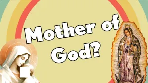 Is Mary the Mother of God? Exploring the Debate