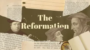 The Winds of Change: Exploring the Protestant Reformation