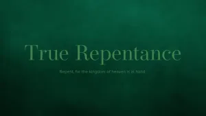 True Repentance: A Comprehensive Guide