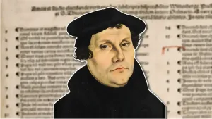 Who Was Martin Luther? A Reformer Who Changed the Course of History